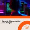 Curso de ciberseguridad y sus riesgos imagen destacada