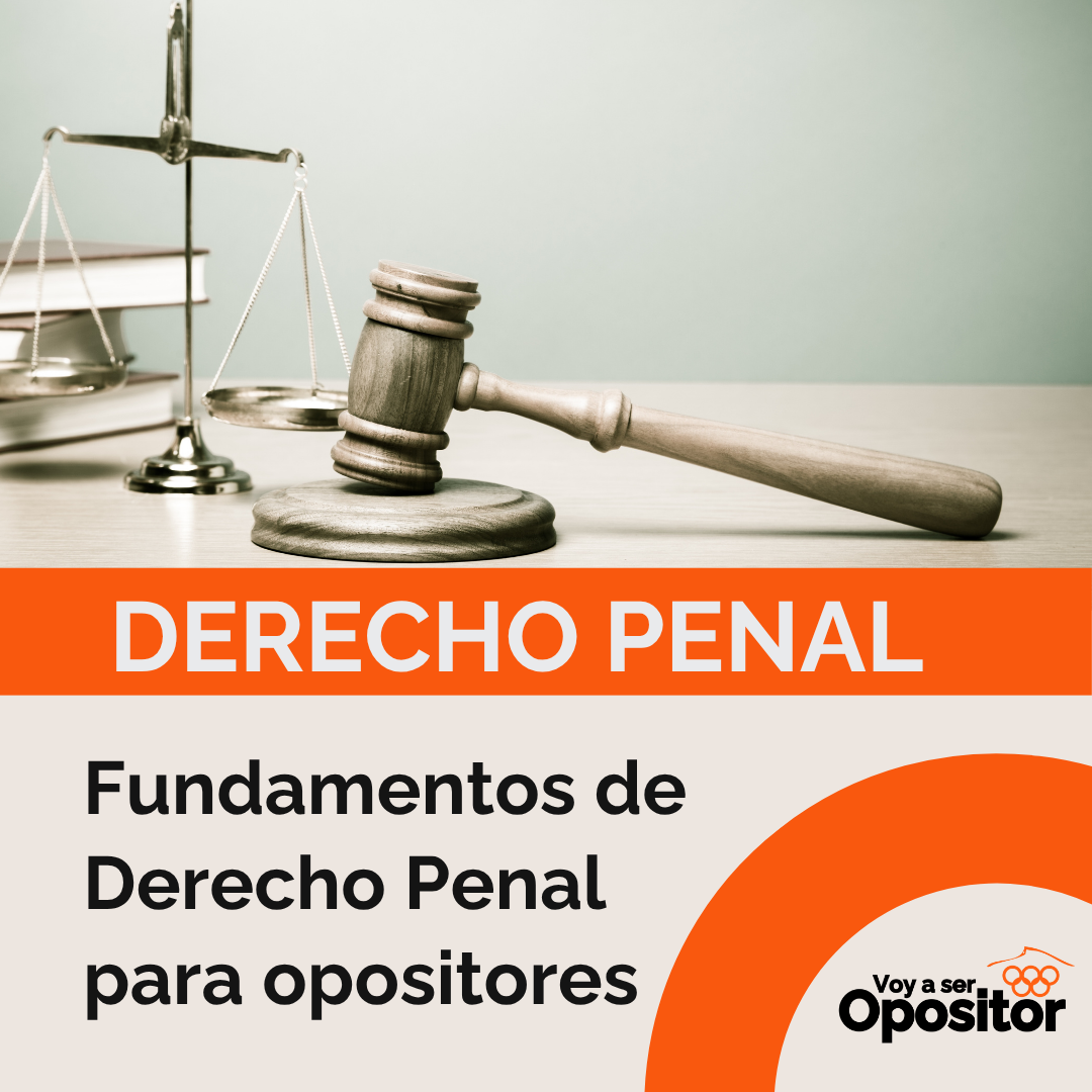 Curso Especializado: Fundamentos De Derecho Penal Para Opositores