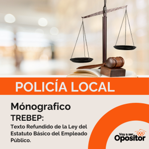 MONOGRÁFICO DE TREBEP: Texto Refundido de la Ley del Estatuto Básico del Empleado Público.
